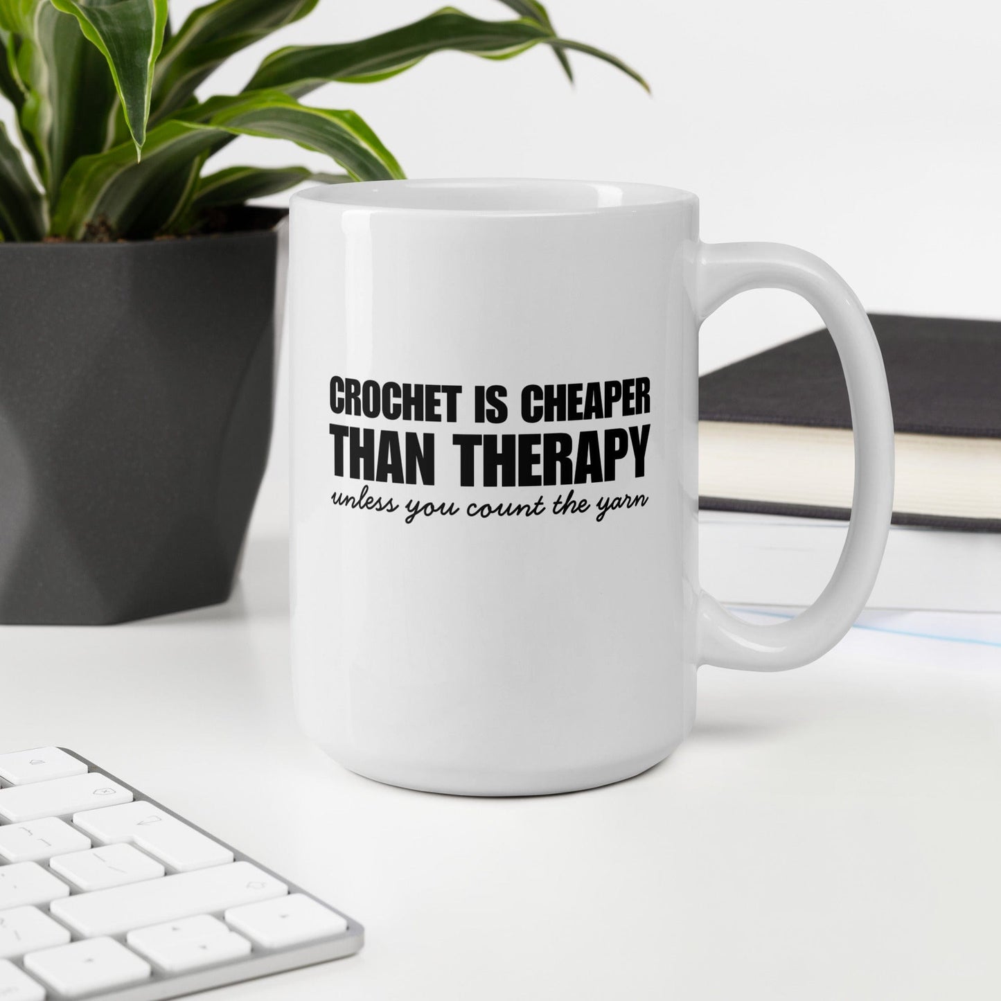 Crocheting is Cheaper Mug 15 oz