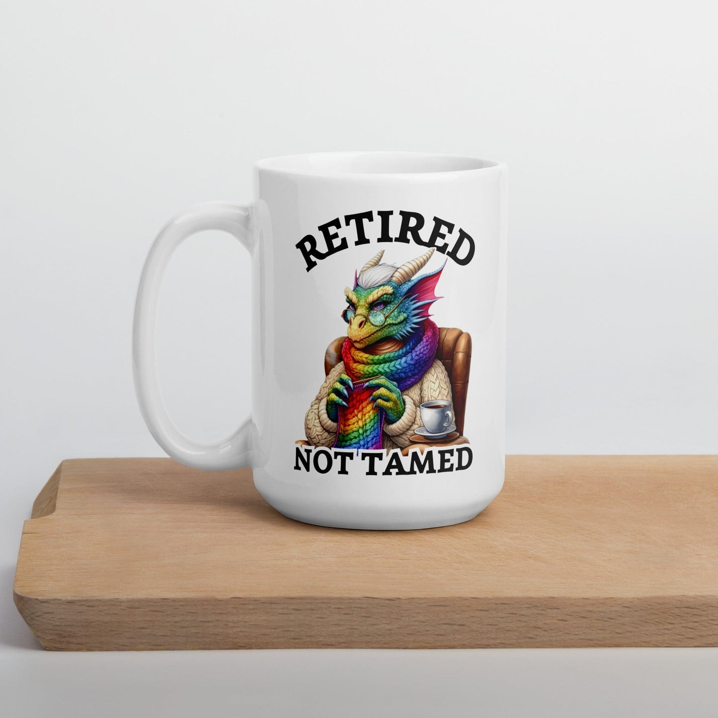 Retired not Tamed Mug 15 oz