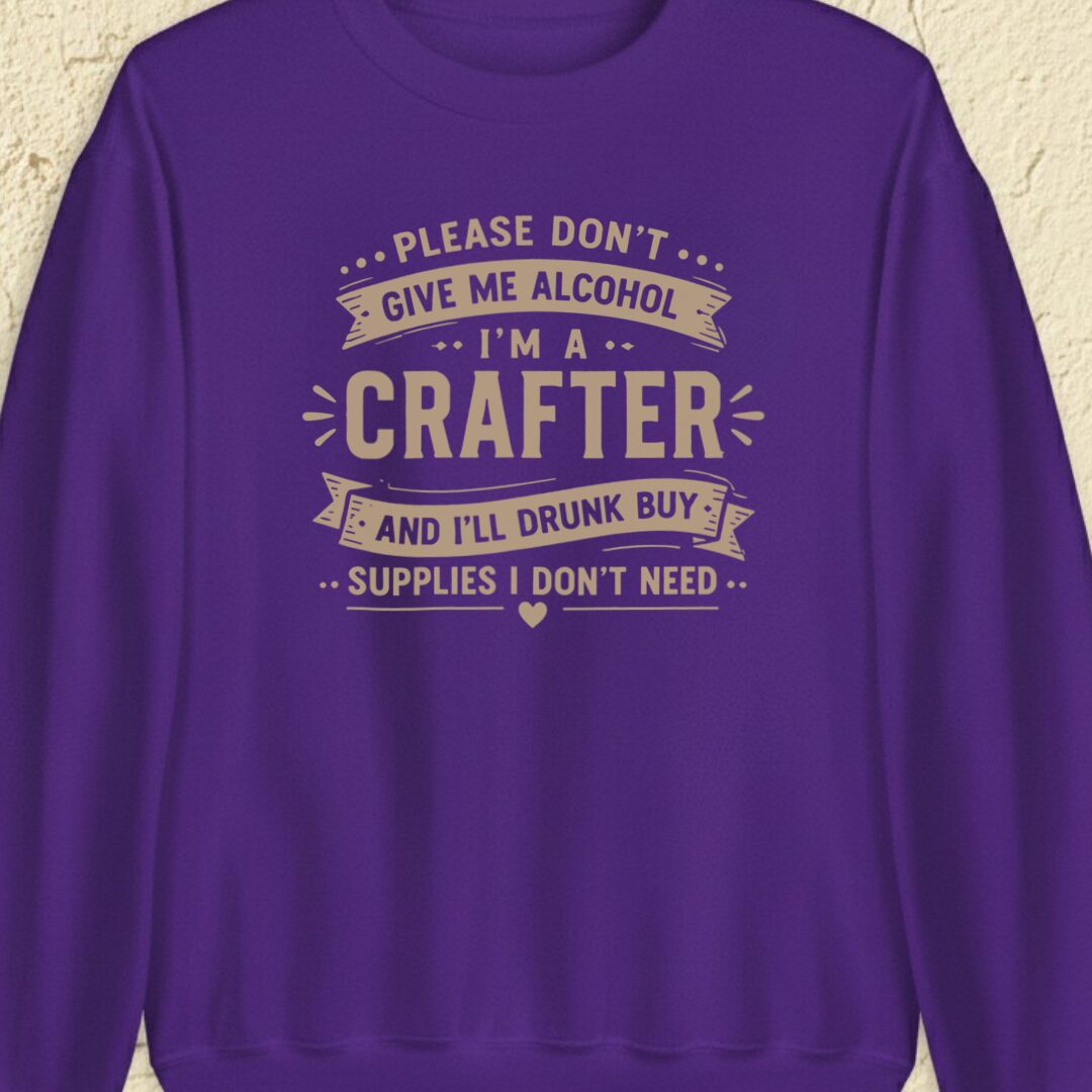 Crafting Drunk Purple Sweatshirt.jpg