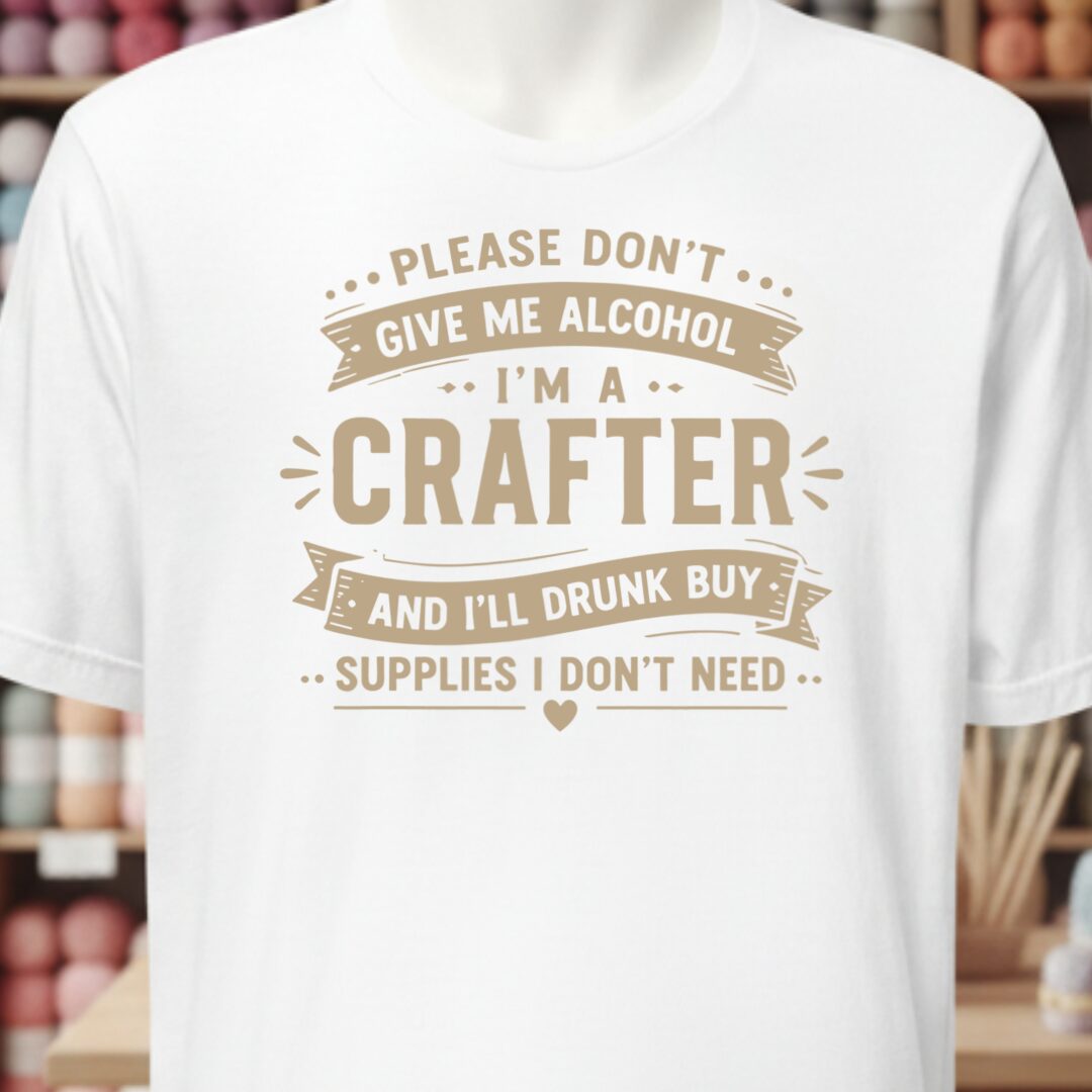 Crafting Drunk White T-Shirt.jpg