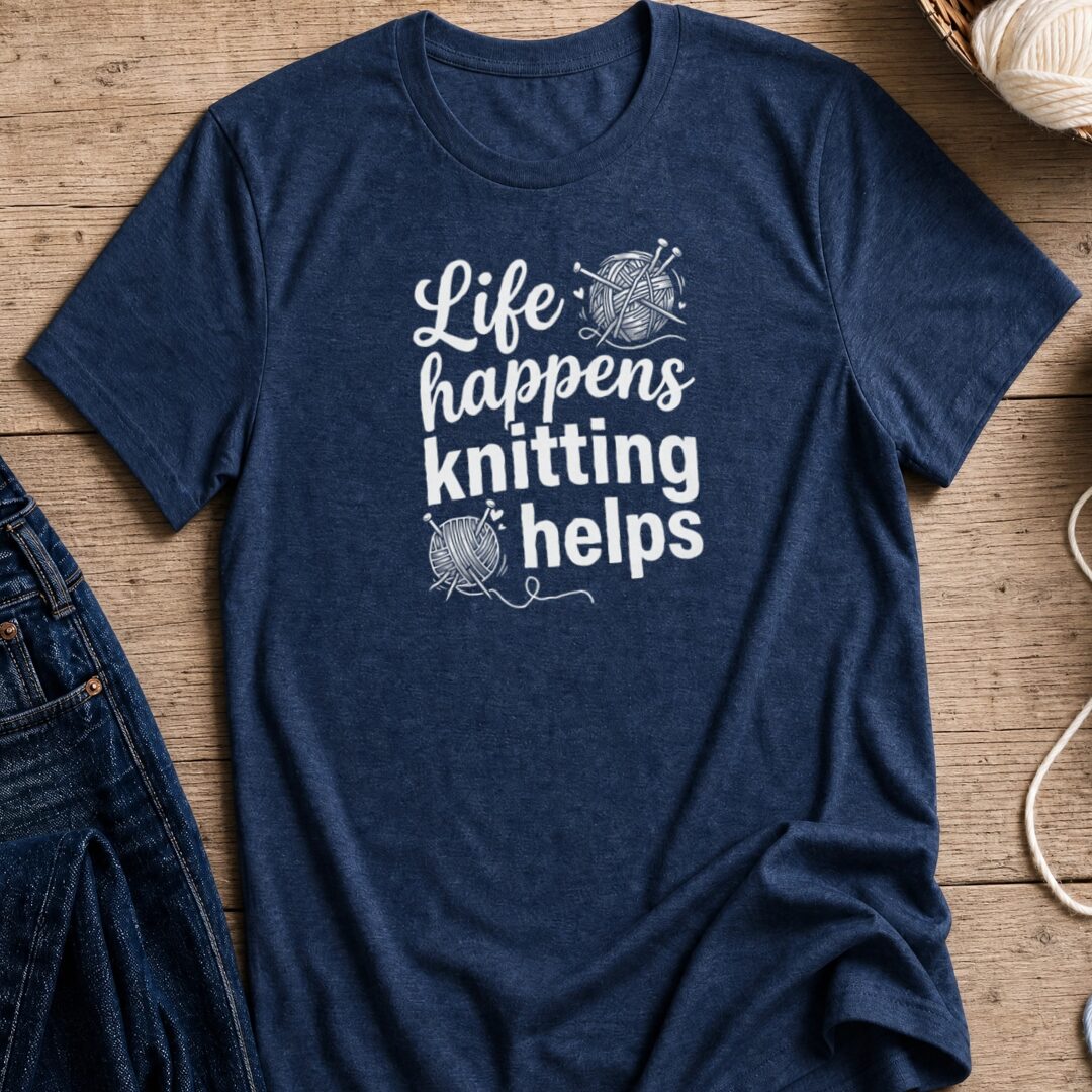 Life Happens, Knitting Helps T-Shirt Navy t-shirt