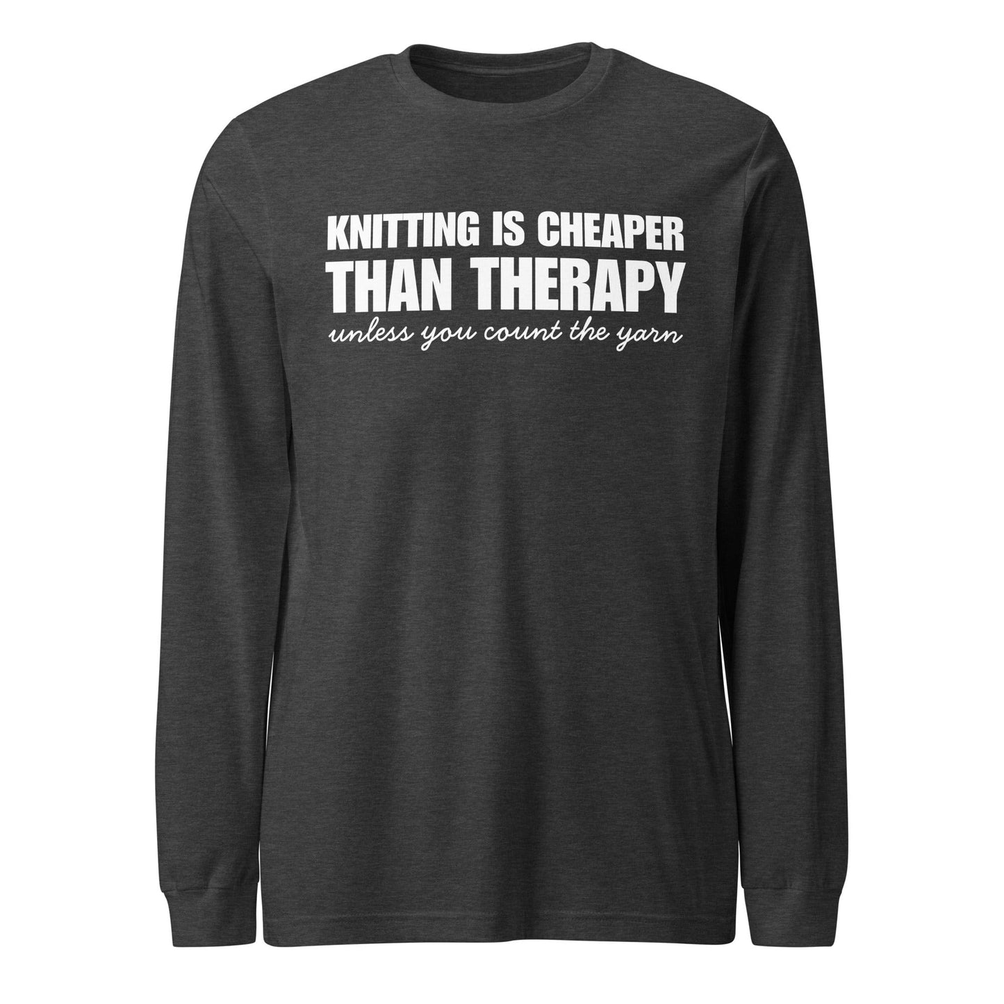 Knitting is Cheaper Long Sleeve Tee Dark Grey Heather / XS