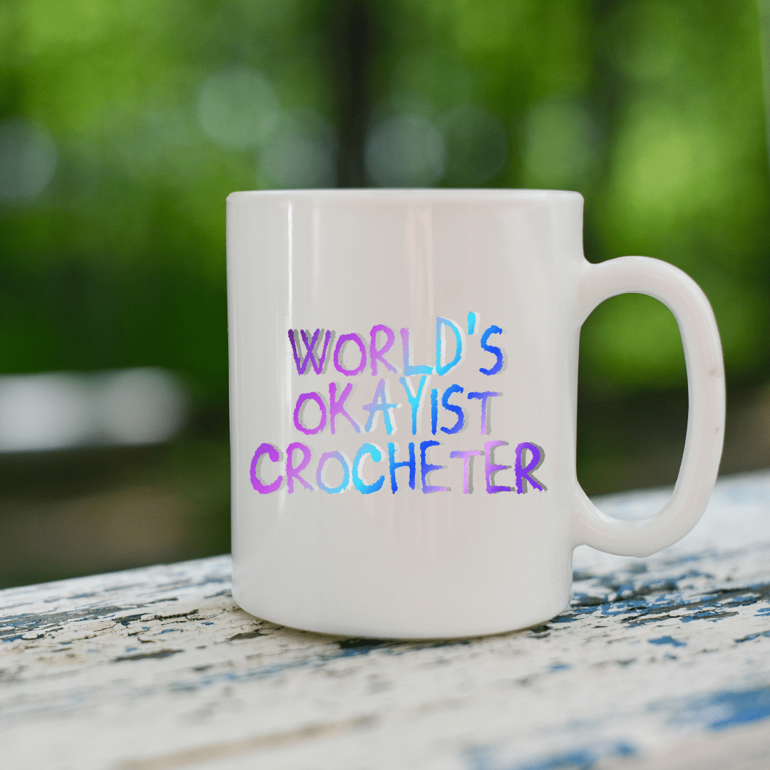 'World's okayist crocheter' Mug