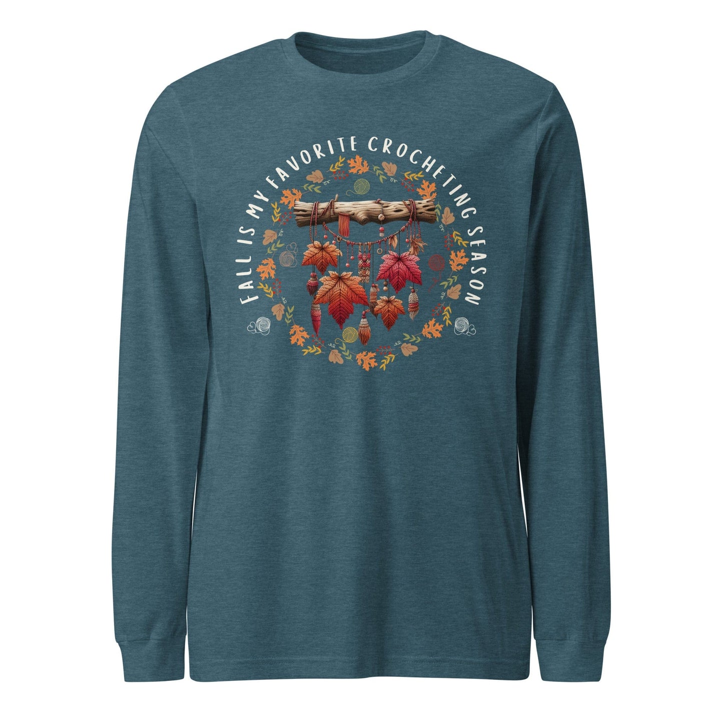 Fall is my Crocheting Season Long Sleeve Tee Heather Deep Teal / XS