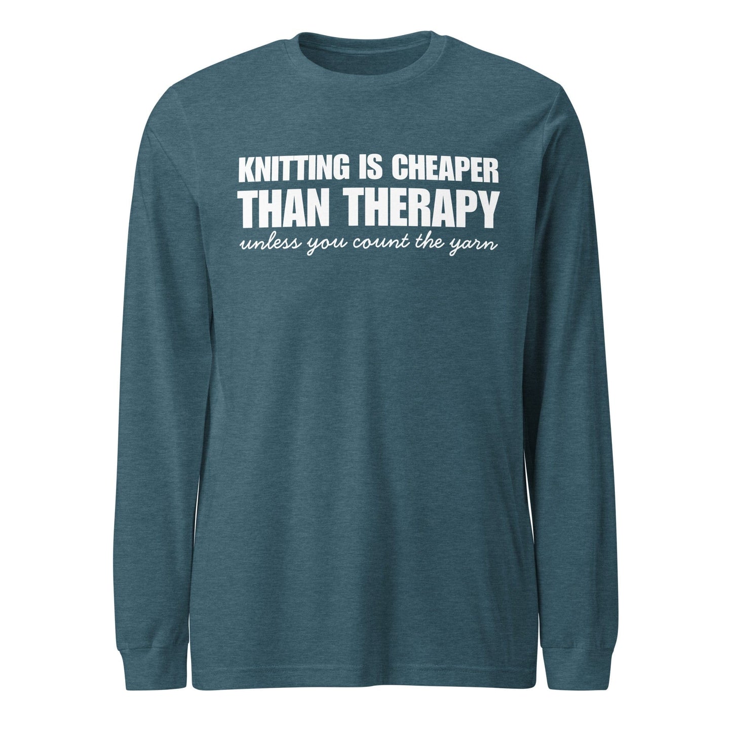 Knitting is Cheaper Long Sleeve Tee Heather Deep Teal / XS