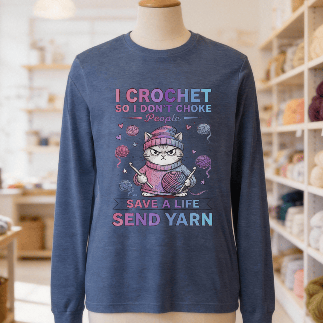 I Crochet So I Don't Choke People Long Sleeve Tee Heather Navy / S