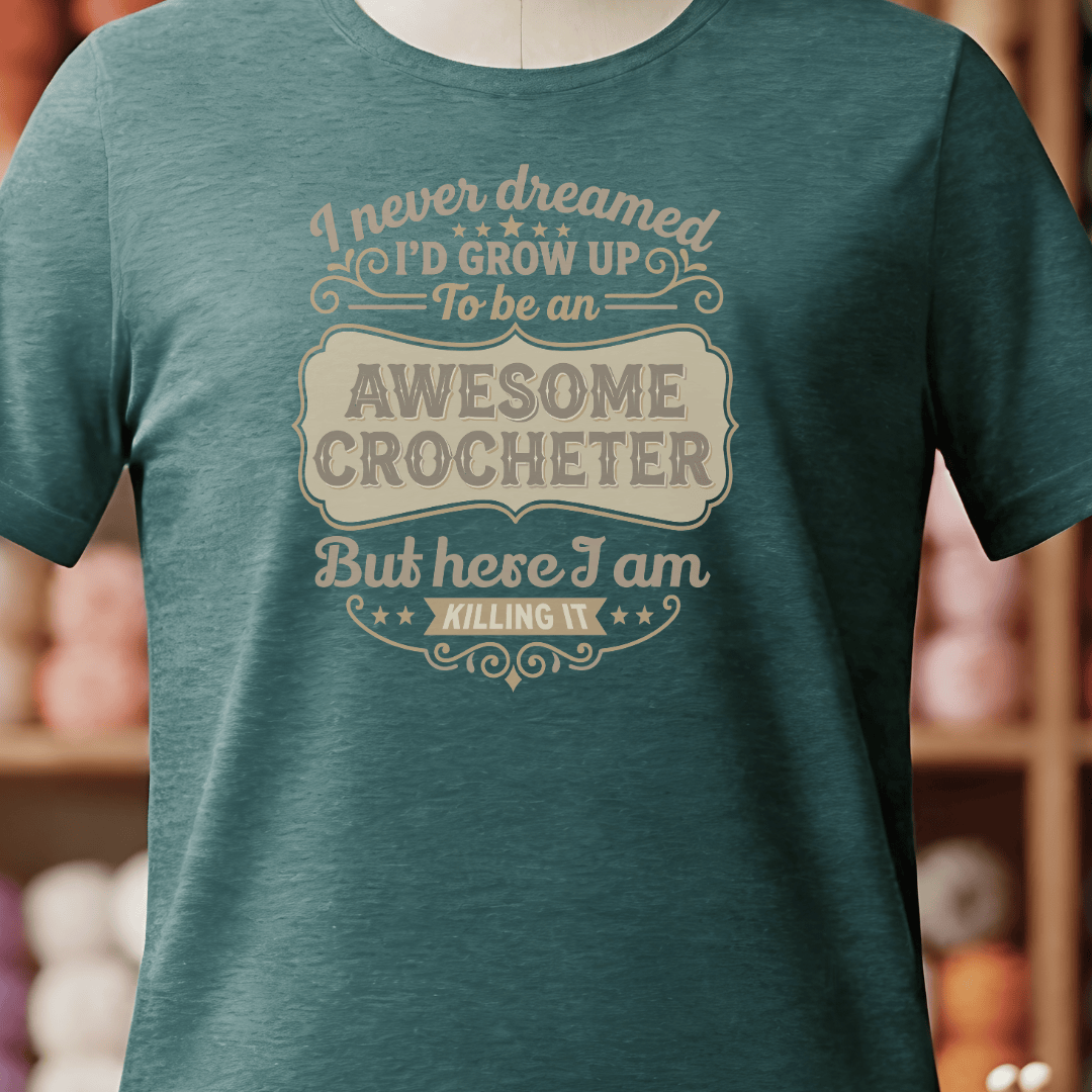 Awesome Crocheter T-Shirt Deep Teal / S