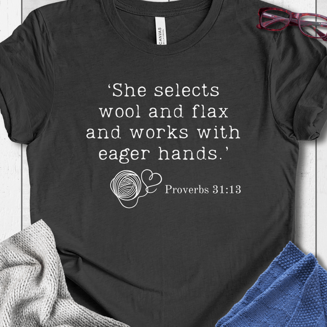 Dark grey t-shirt with Proverbs 31:13 quote, made from soft cotton for comfortable fit.