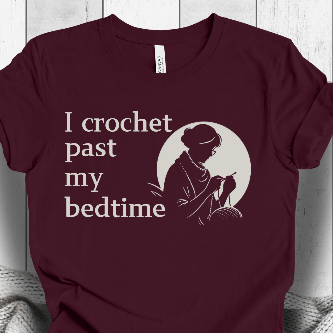 I crochet past my bedtime T-Shirt Maroon / S