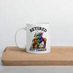 Retired not Tamed Mug 11 oz