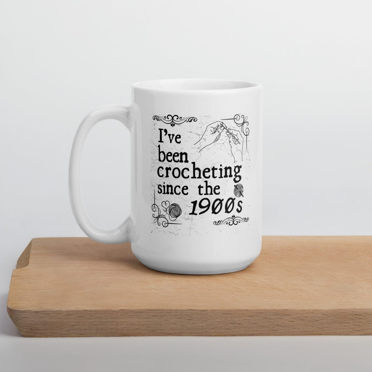 Crocheting Since the 1900s Mug 15 oz