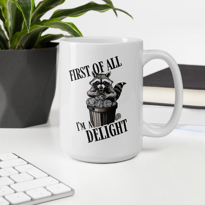 I'm a Delight Mug 15 oz