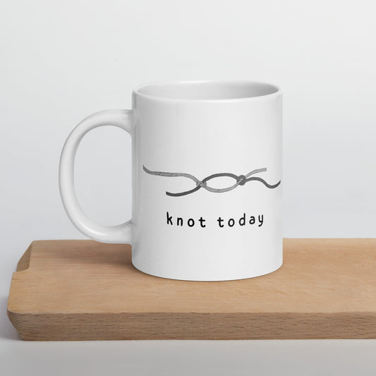 Knot Today Mug 20 oz