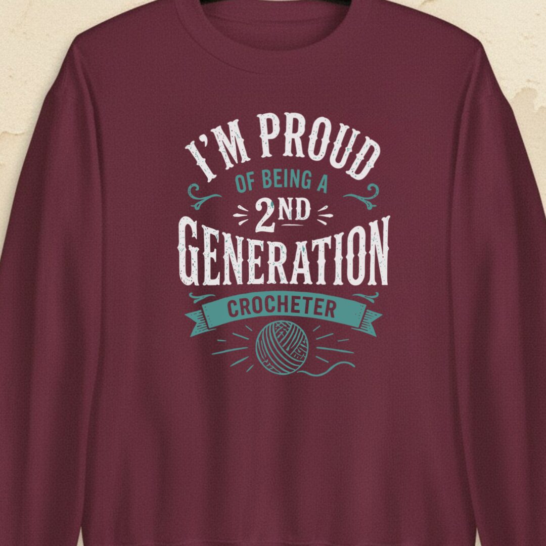 2nd Gen Crocheter Maroon Sweatshirt.jpg