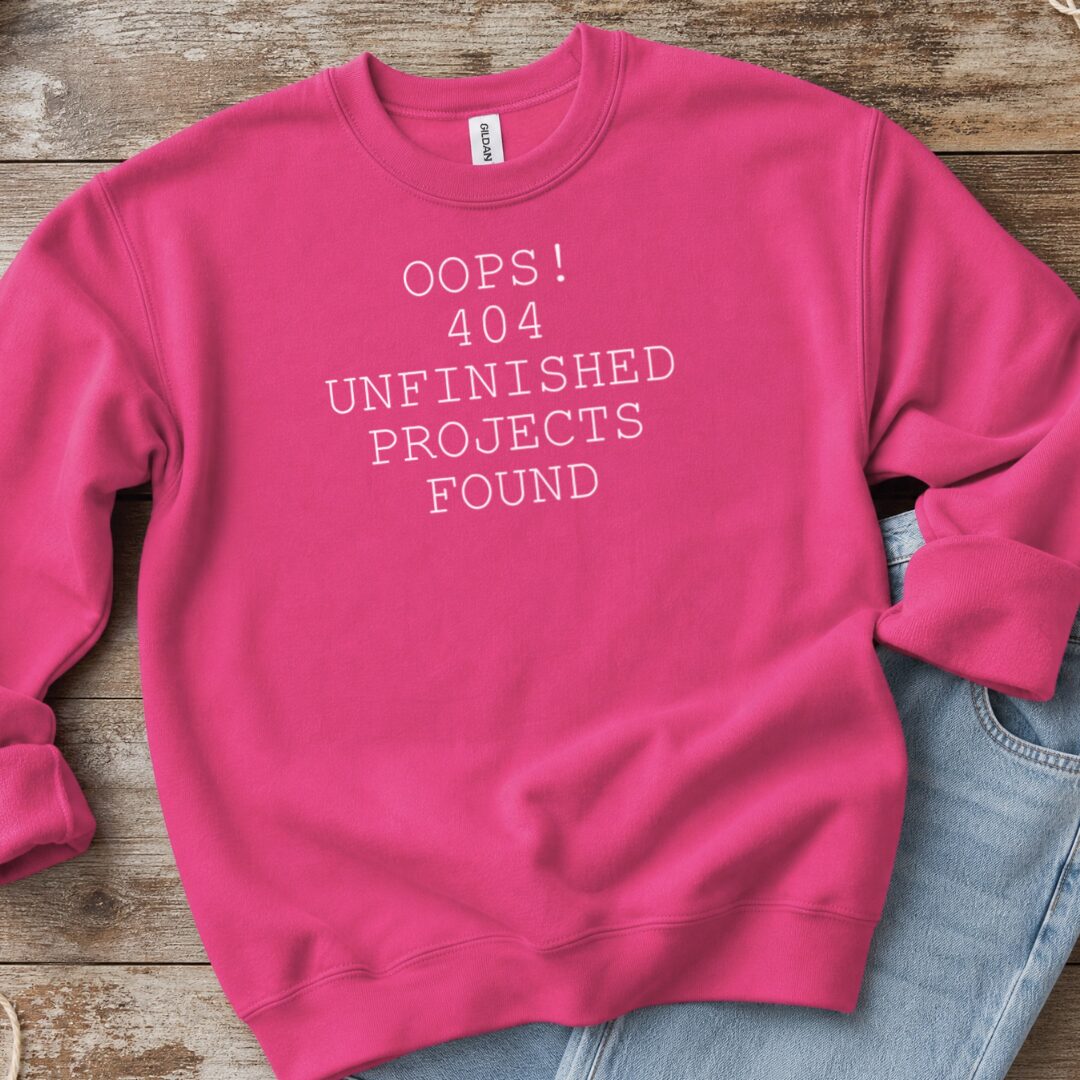 404 Error Sweatshirt Bright Pink t-shirt