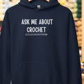 Ask Me About Crochet Hoodie Navy t-shirt