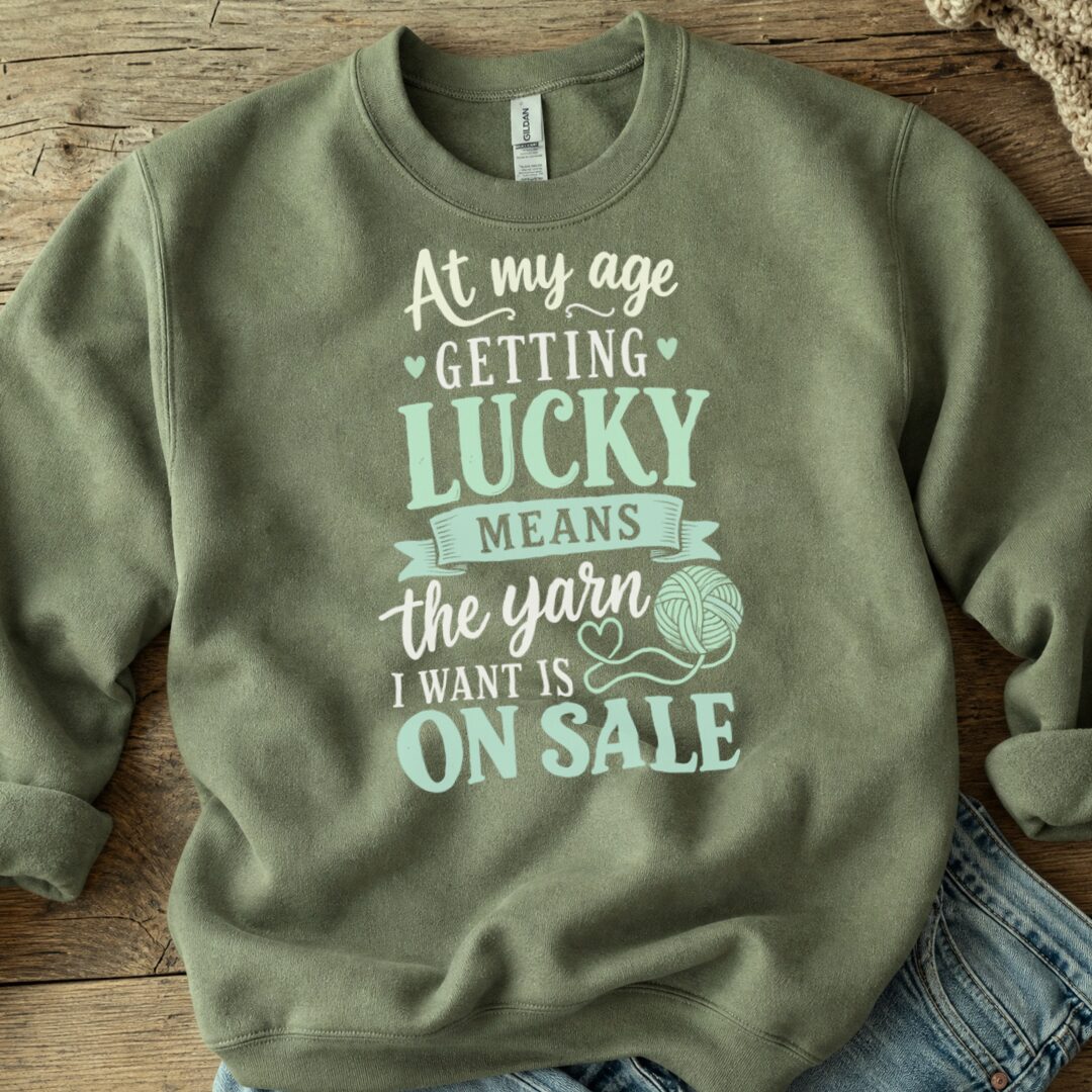 At my Age Sweatshirt Military Green t-shirt