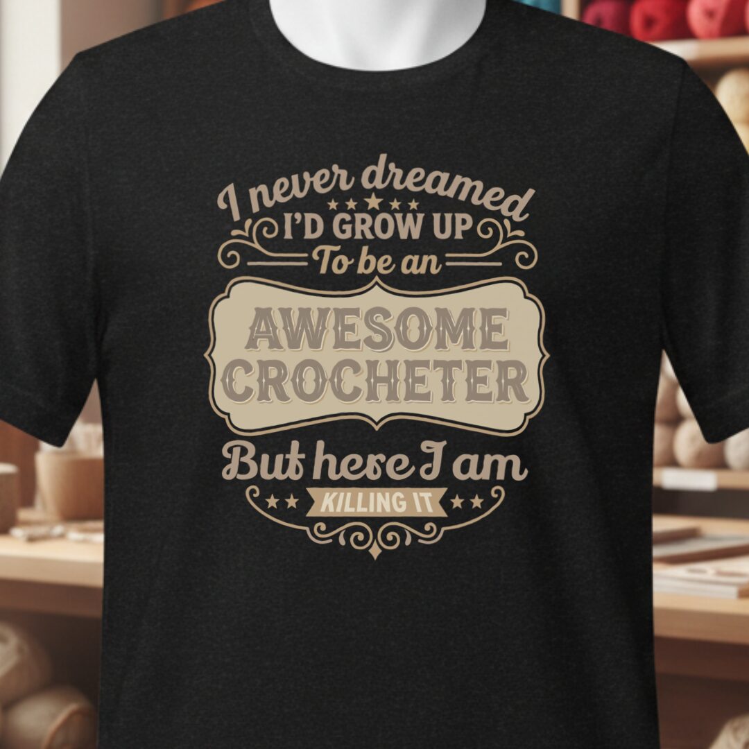 Awesome Crocheter T-Shirt Black t-shirt