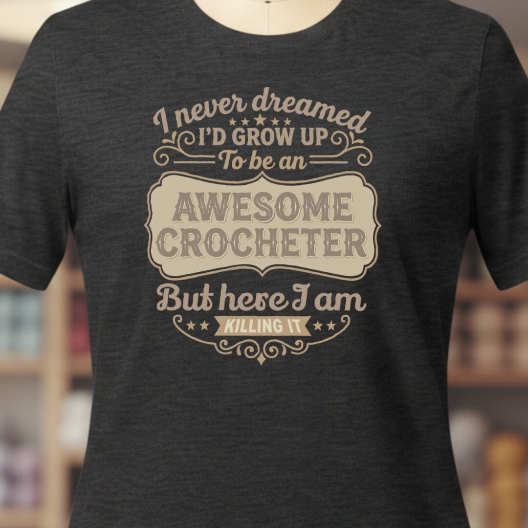 Awesome Crocheter T-Shirt Dark Grey t-shirt