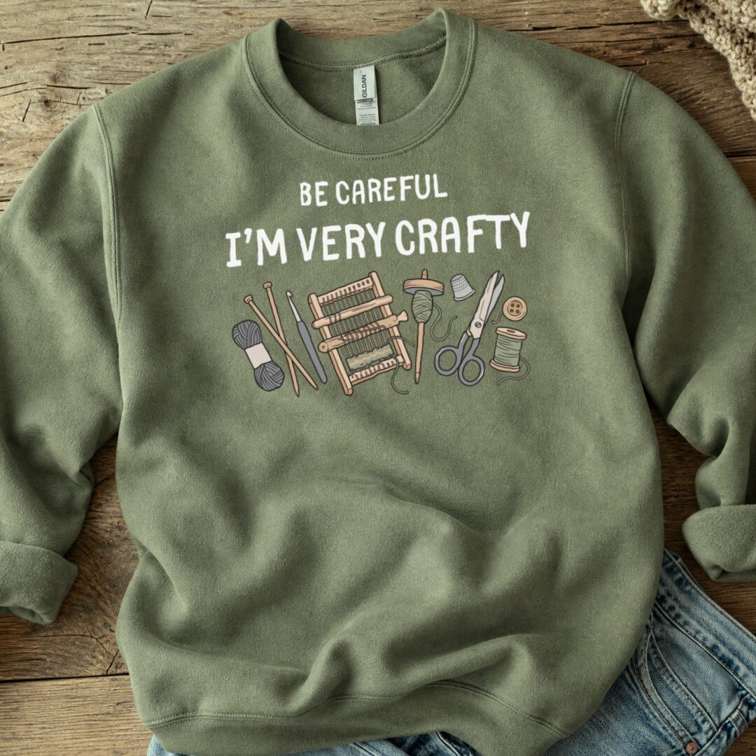 Be Careful Sweatshirt Military Green t-shirt