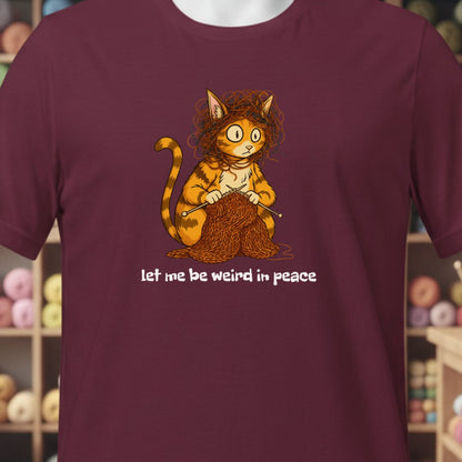Be Weird in Peace T-Shirt Maroon t-shirt