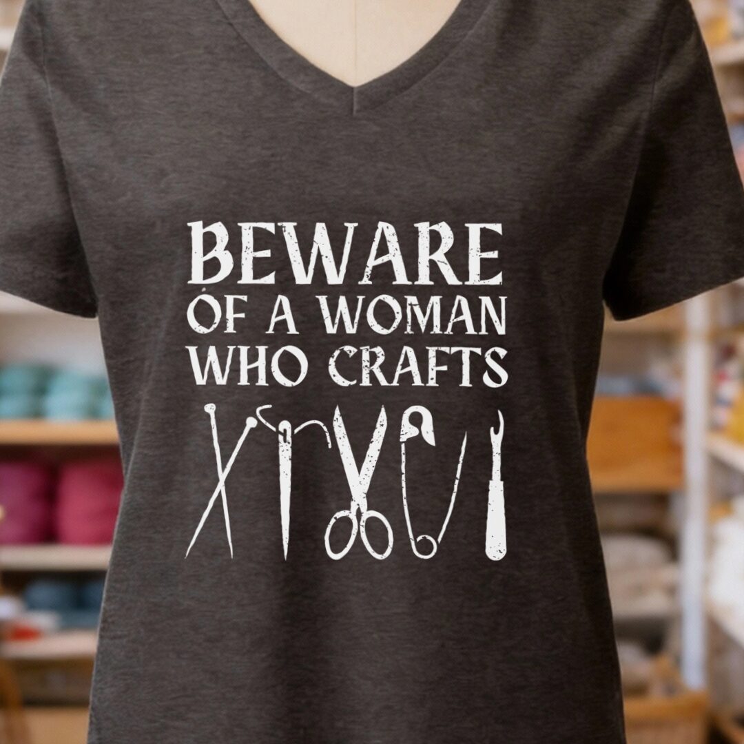 Beware a woman who Crafts V-Neck T-Shirt Dark Grey t-shirt