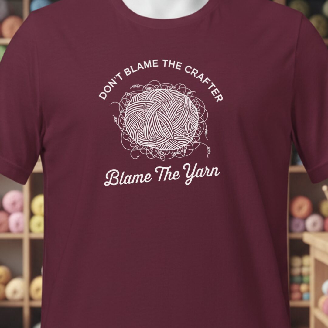 Blame The Yarn T-Shirt Maroon t-shirt