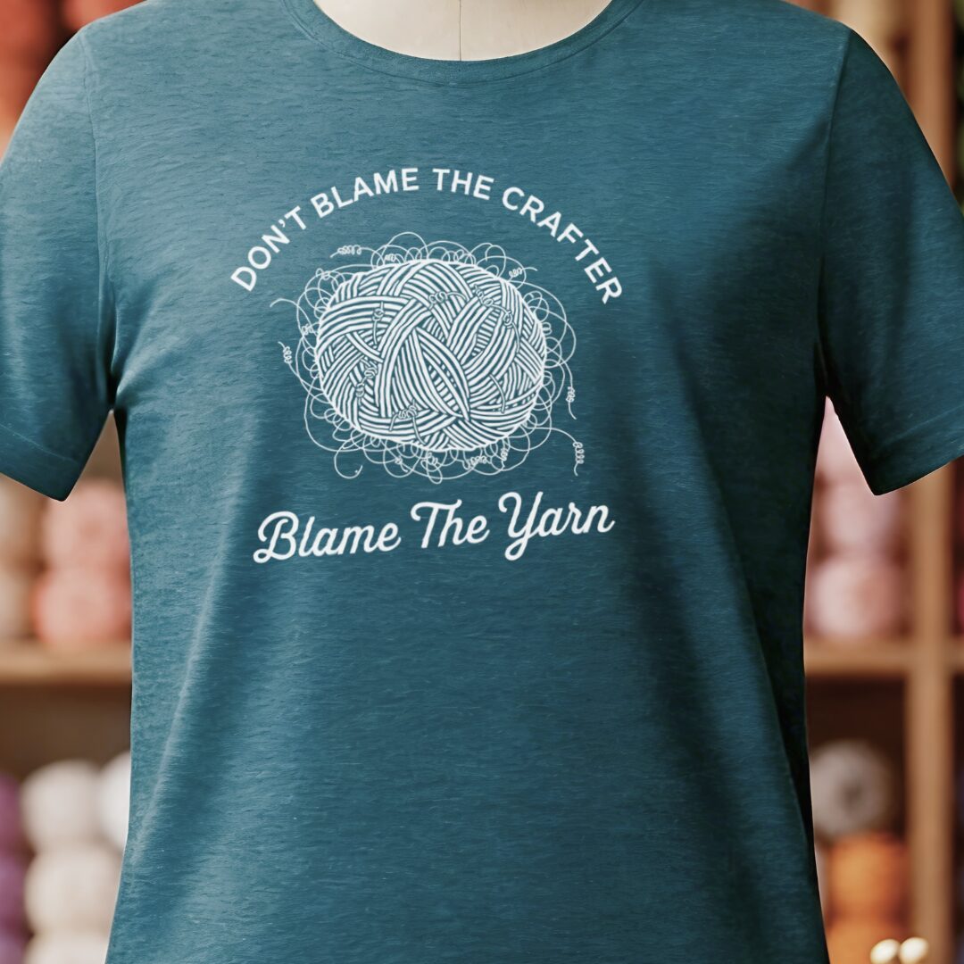 Blame The Yarn T-Shirt Teal Blue t-shirt