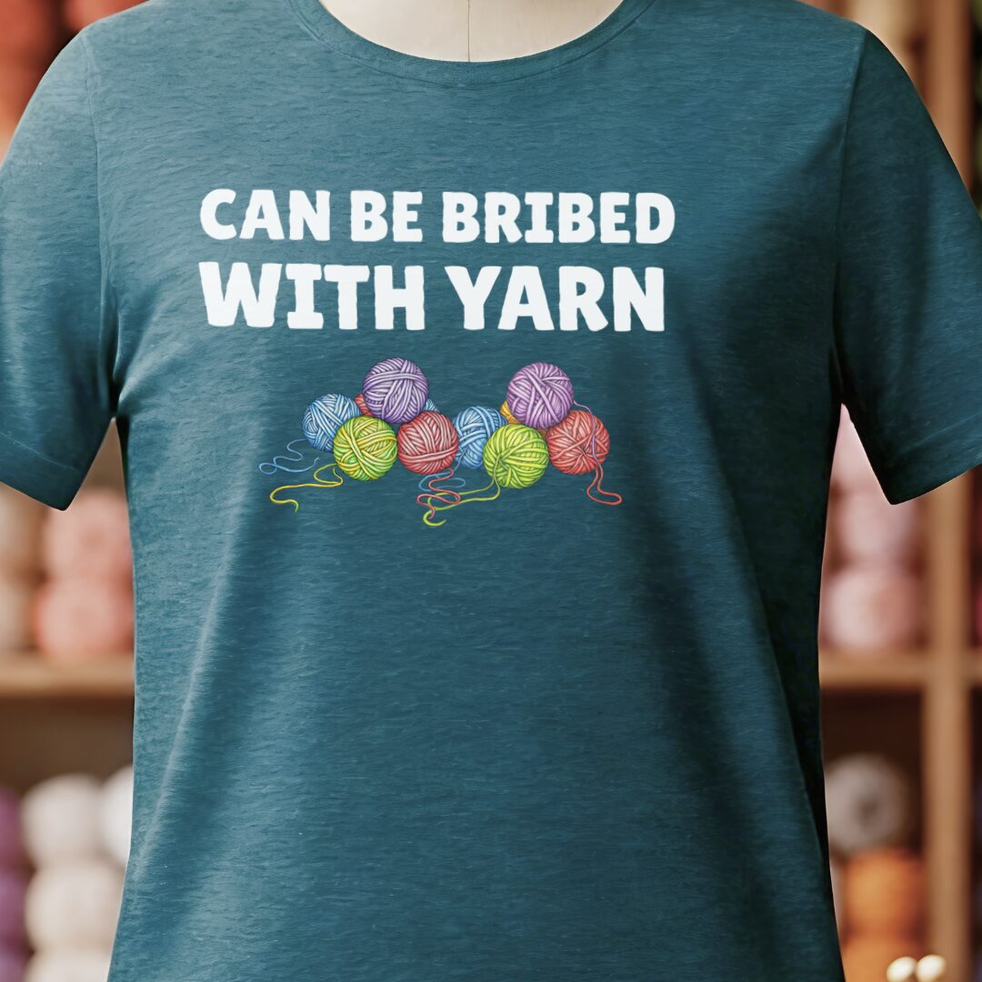 Bribed With Yarn T-Shirt Teal Blue t-shirt