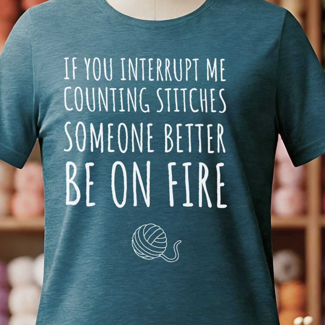 Counting Stitches T-Shirt Teal Blue t-shirt