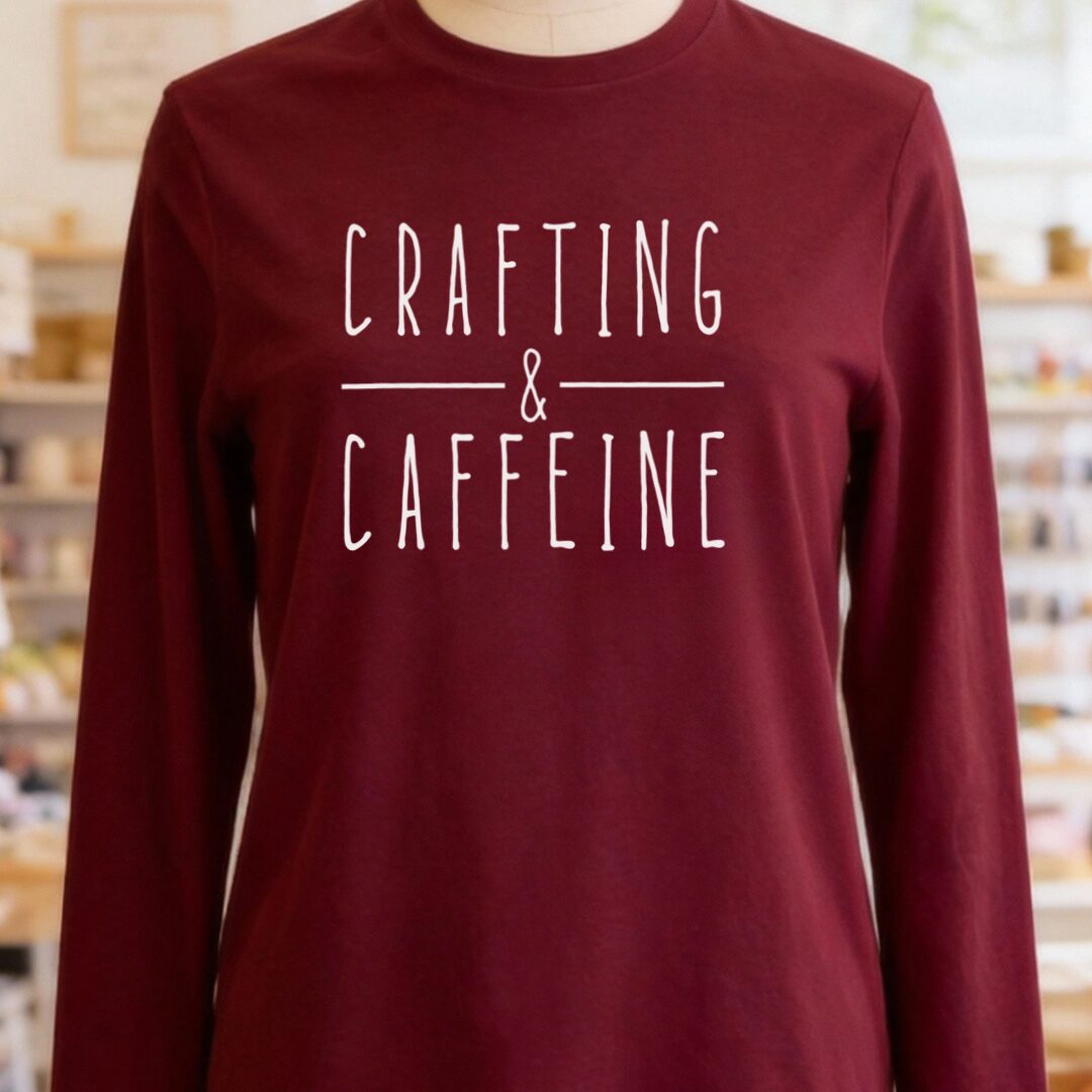 Crafting & Caffeine Long Sleeve Tee Maroon t-shirt