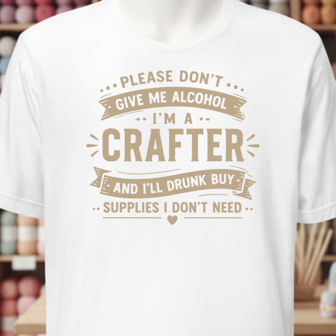 Crafting Drunk T-Shirt White t-shirt