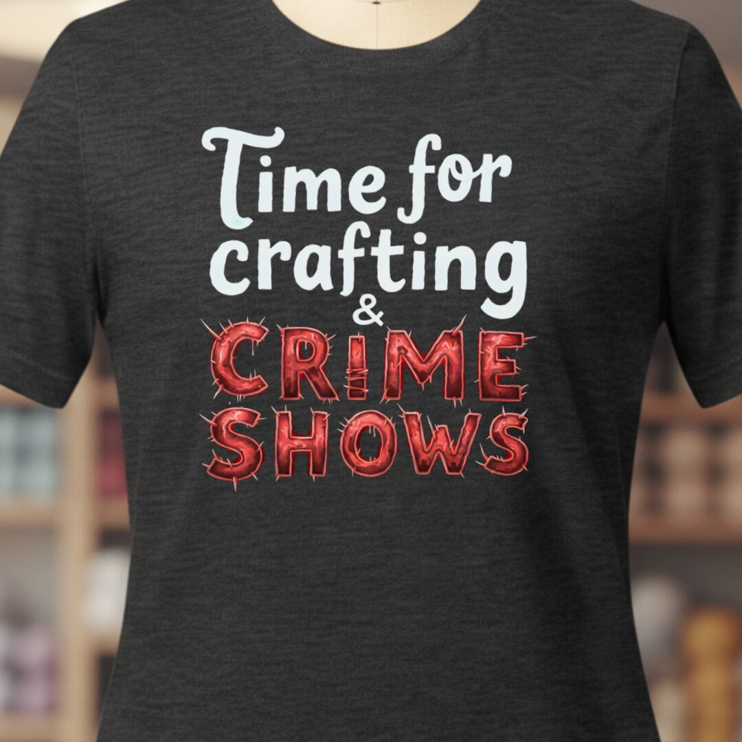 Crafting and Crime Shows T-Shirt Dark Grey t-shirt