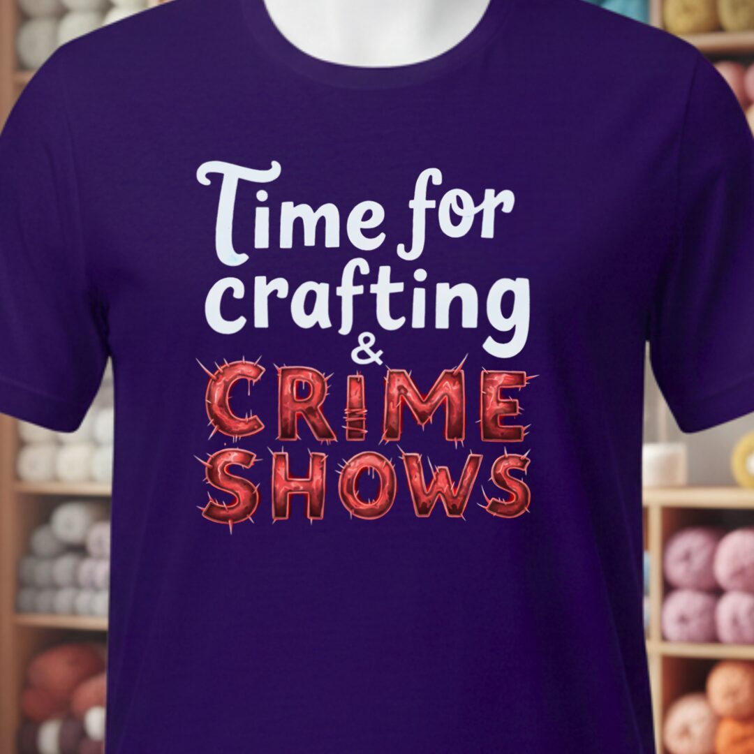 Crafting and Crime Shows T-Shirt Purple t-shirt