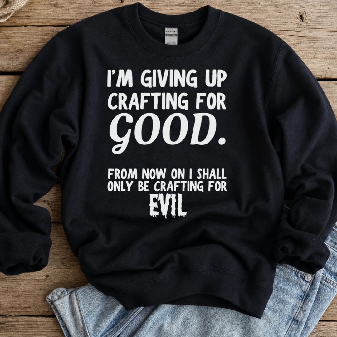 Crafting for Good Sweatshirt Black t-shirt