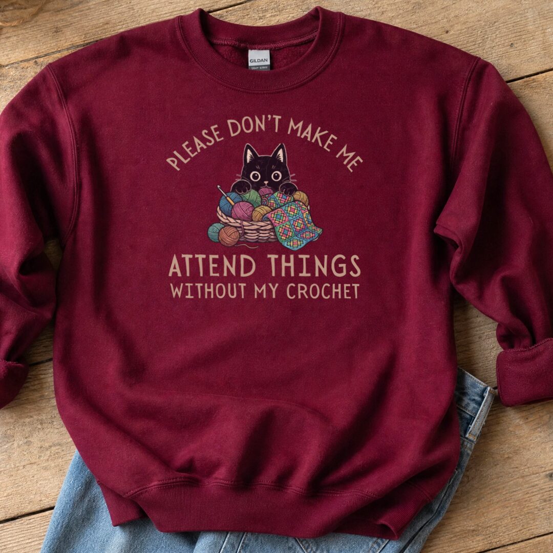 Crochet Attend Things Maroon Sweatshirt.jpg