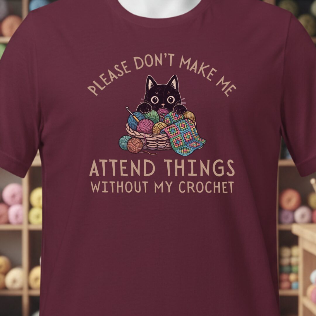 Crochet Attend Things Maroon T-Shirt.jpg