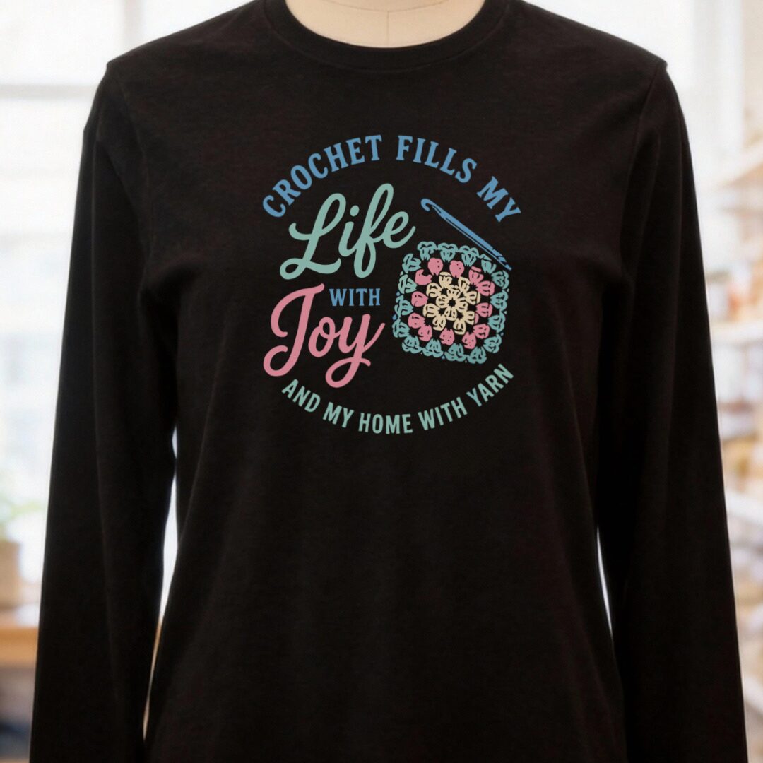 Crochet Fills My Life Long Sleeve Tee Black t-shirt