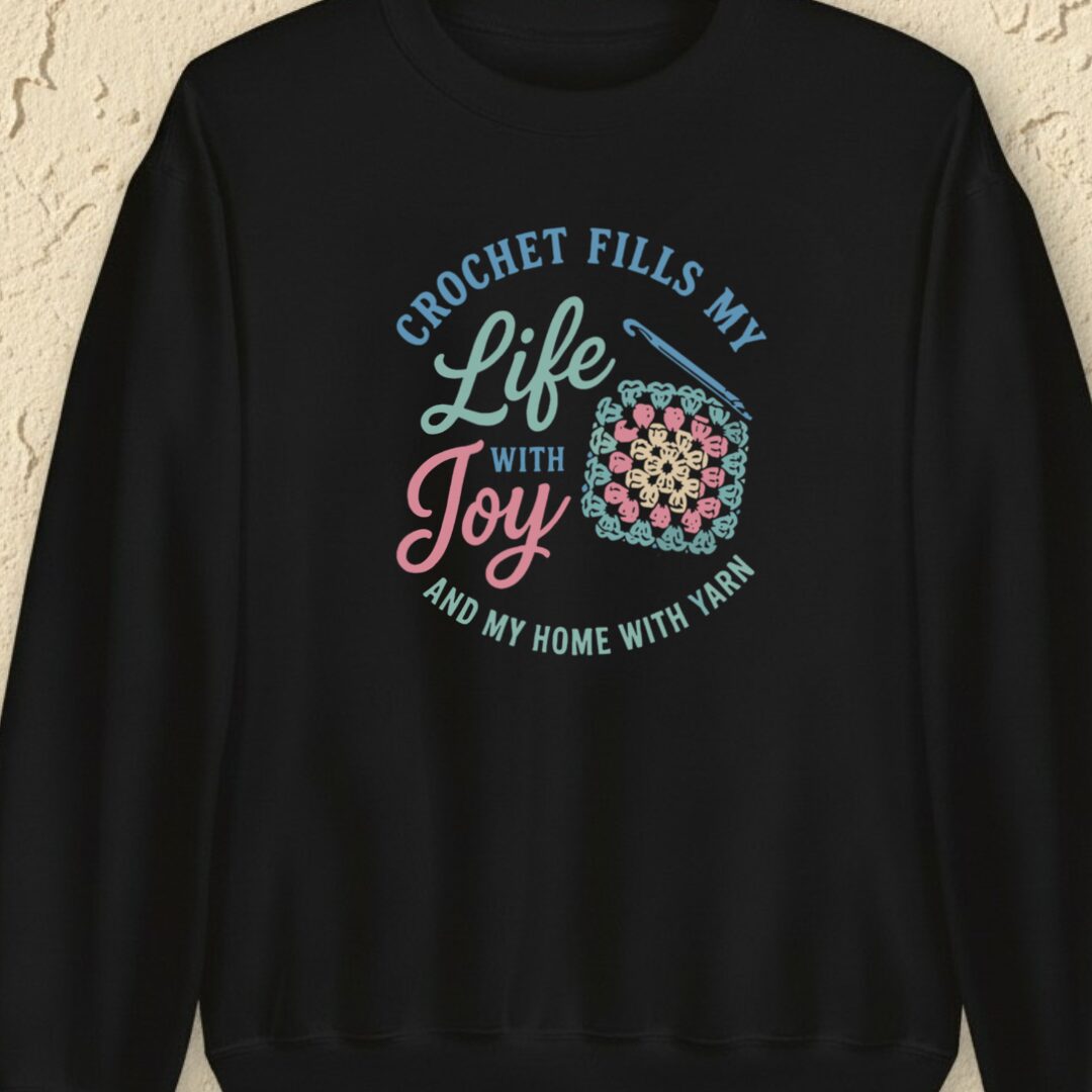 Crochet Fills My Life Black Sweatshirt.jpg