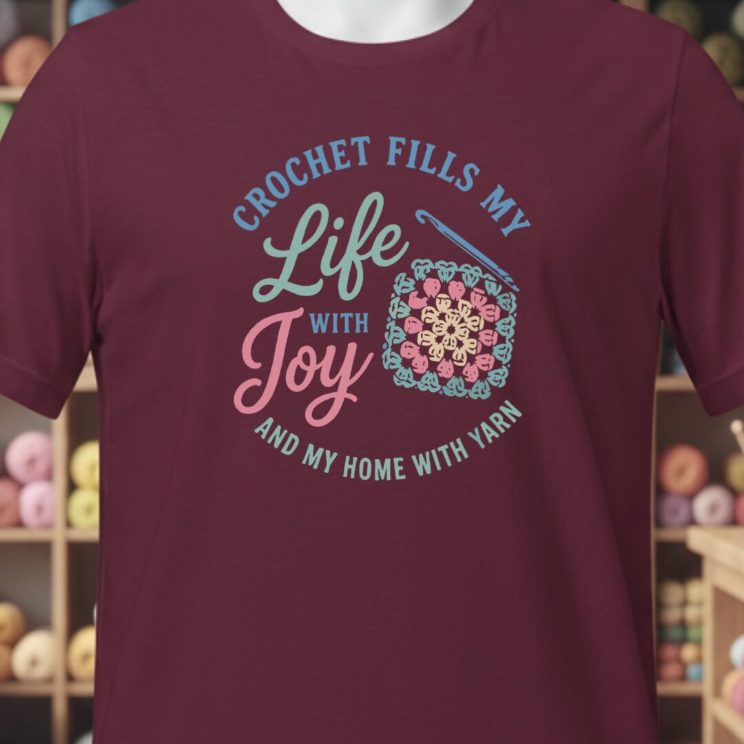 Crochet Fills My Life T-Shirt Maroon t-shirt