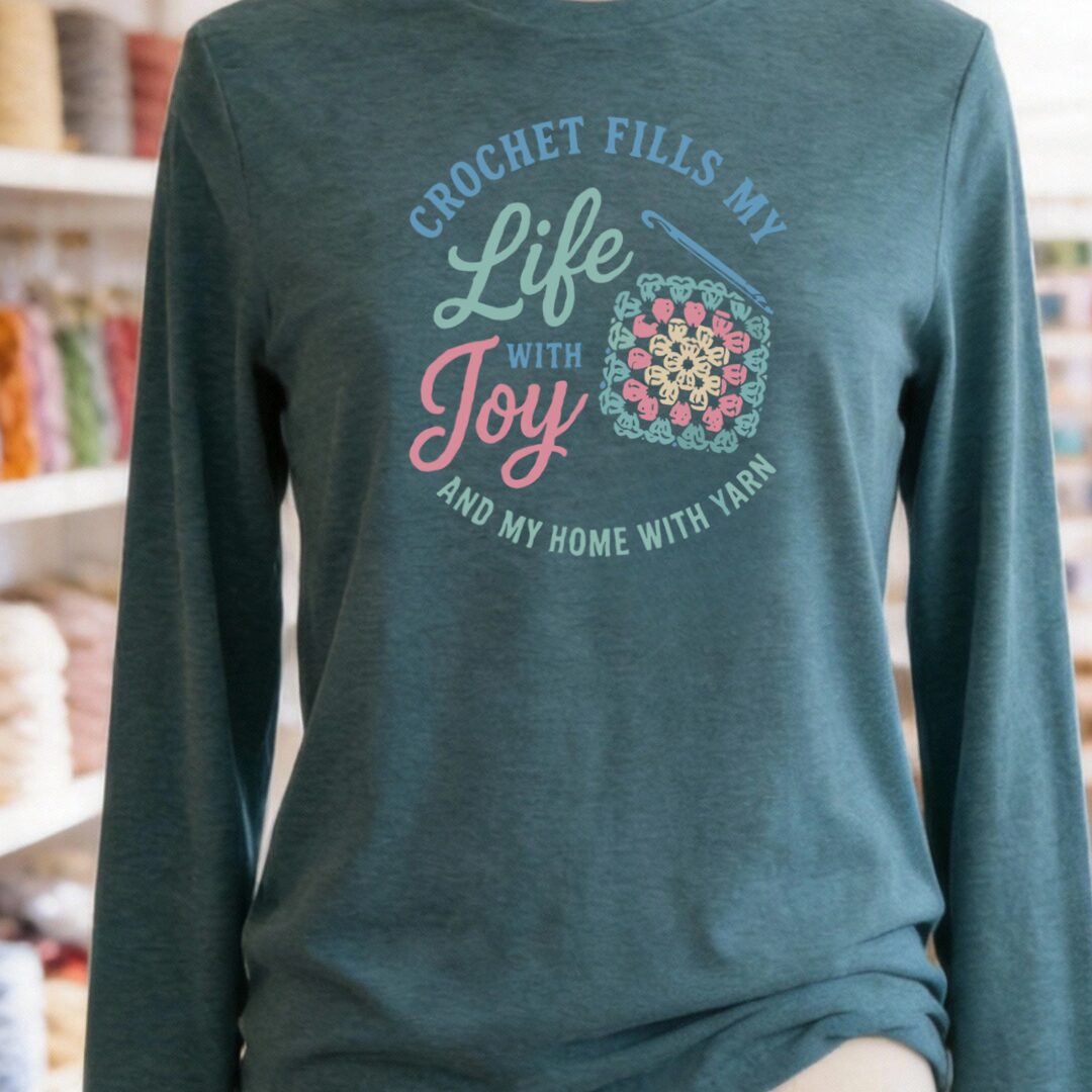 Crochet Fills My Life Teal Blue Long Sleeve Tee.jpg