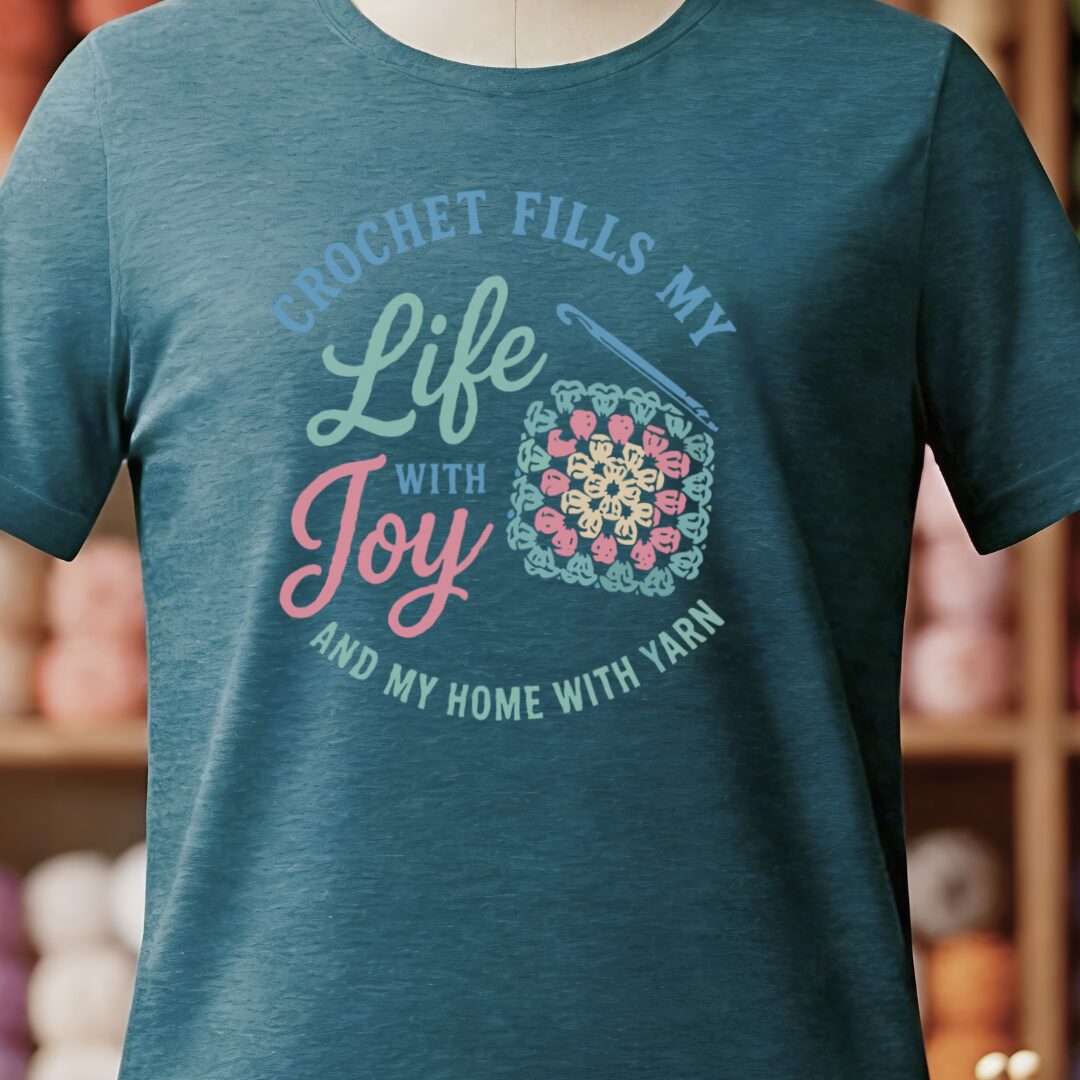 Crochet Fills My Life T-Shirt Teal Blue t-shirt