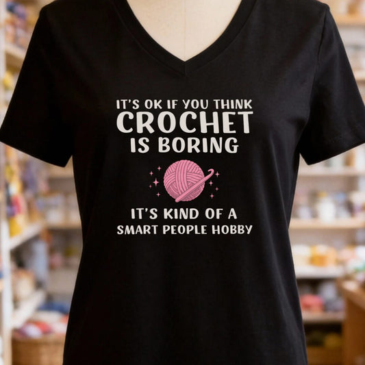 Crochet Is Boring V-Neck T-Shirt Black t-shirt