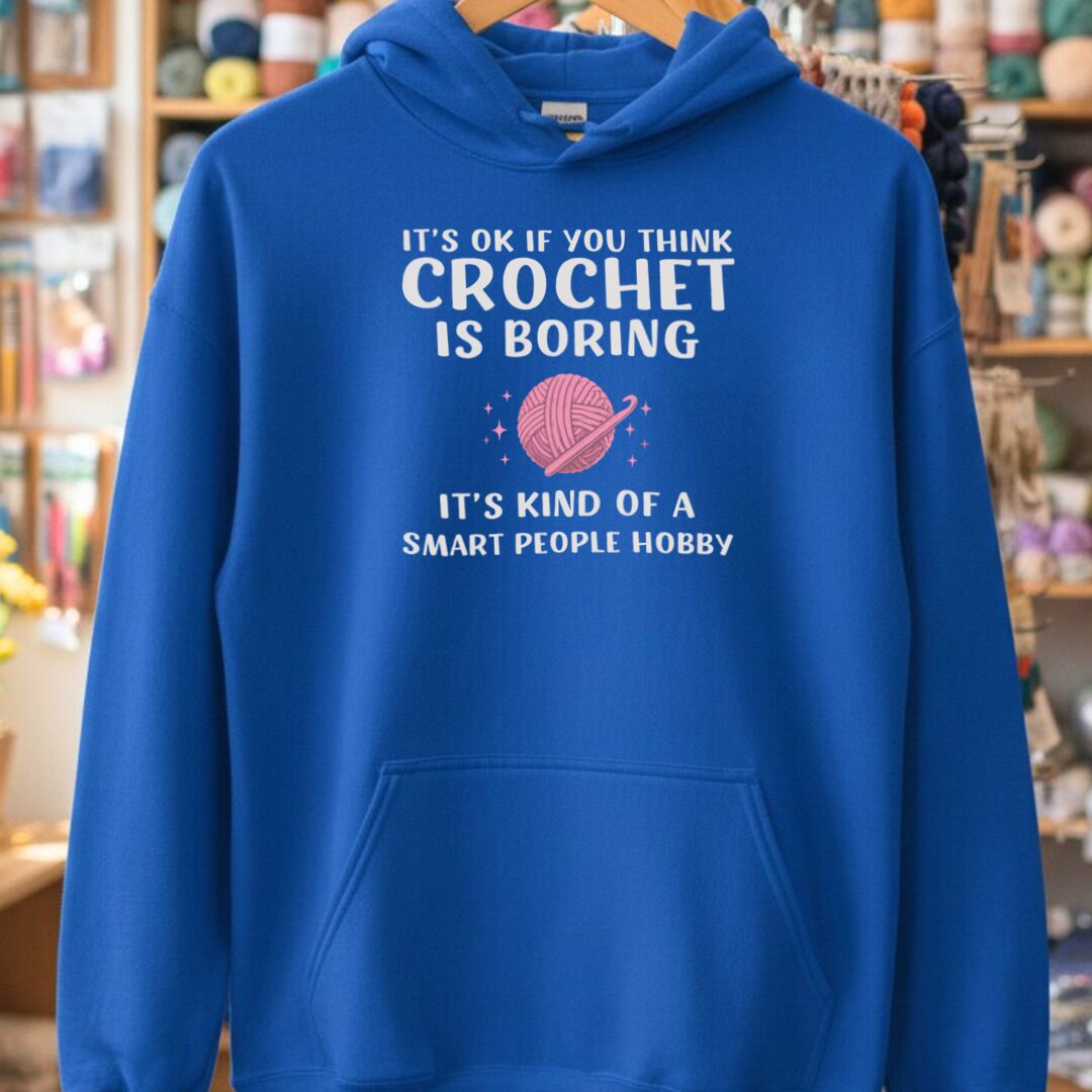 Crochet Is Boring Royal Hoodie.jpg