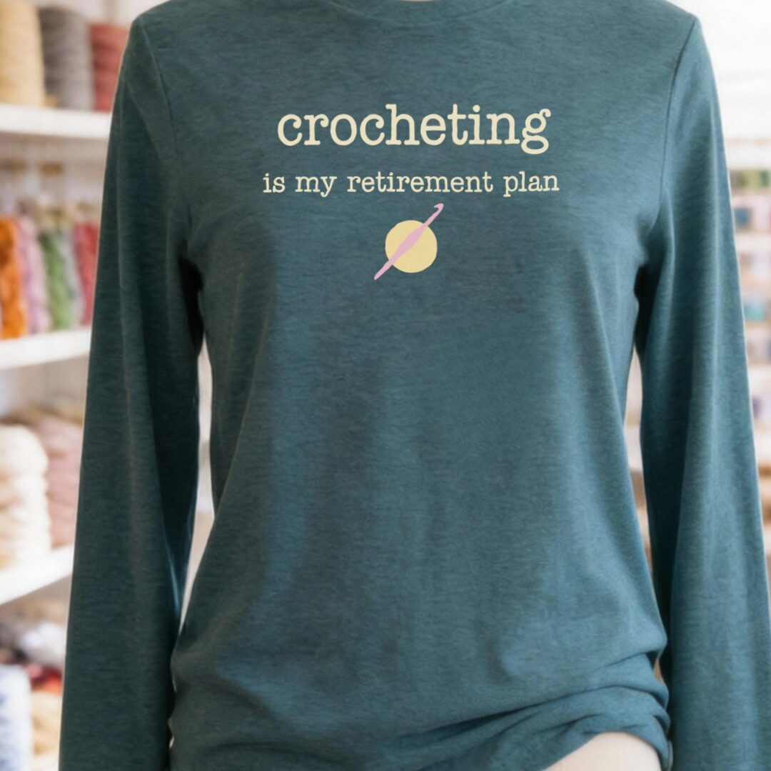 Crochet Retirement Plan Long Sleeve Tee Heather Deep Teal t-shirt