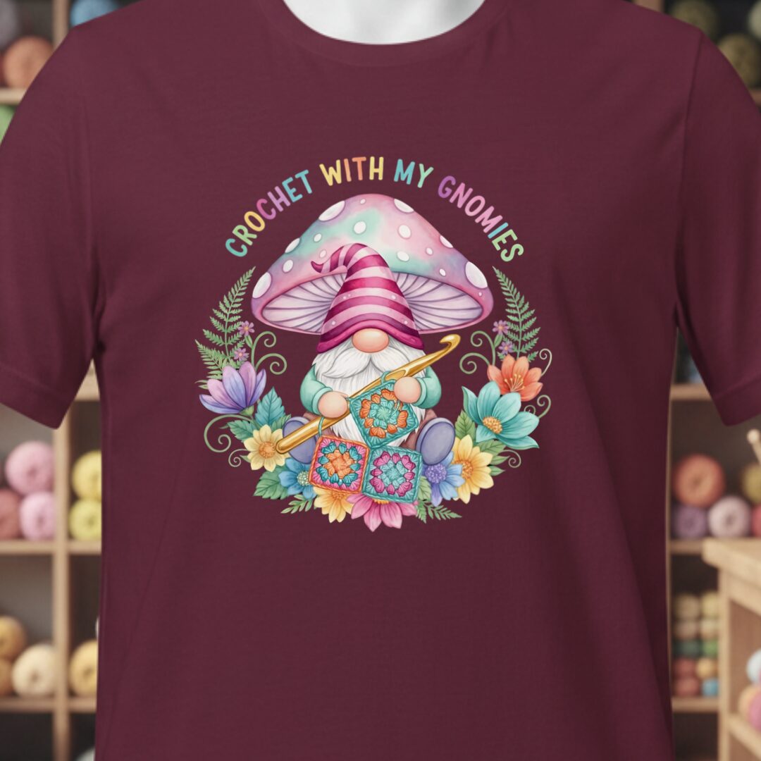 Crochet With My Gnomies T-Shirt Maroon t-shirt