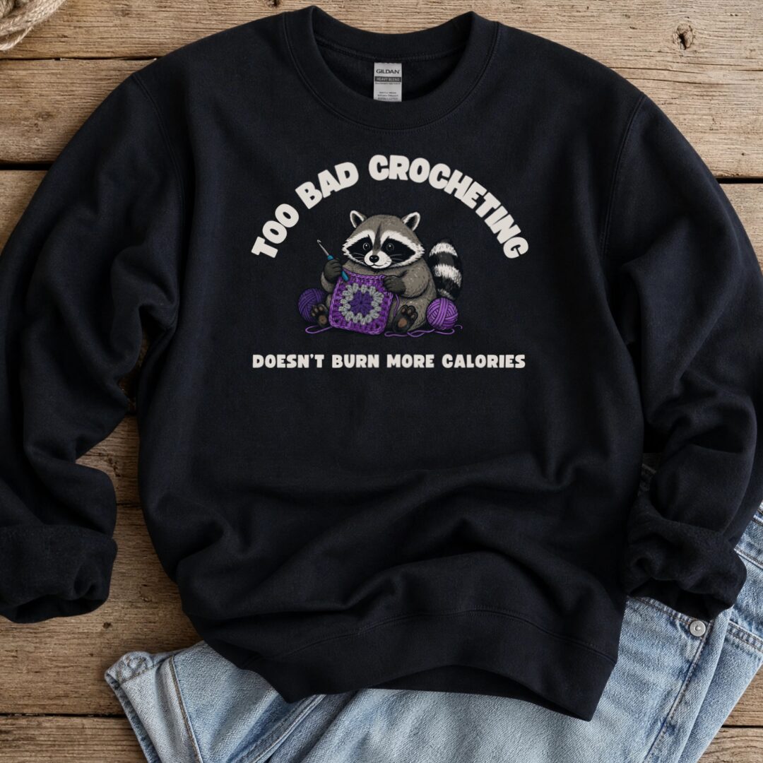 Crochet and Calories Sweatshirt Black t-shirt