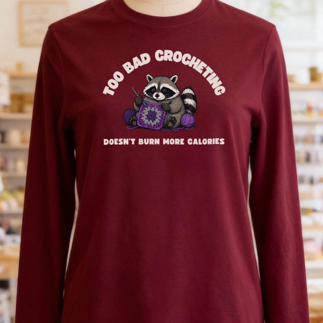 Crochet and Calories Long Sleeve Tee Maroon t-shirt