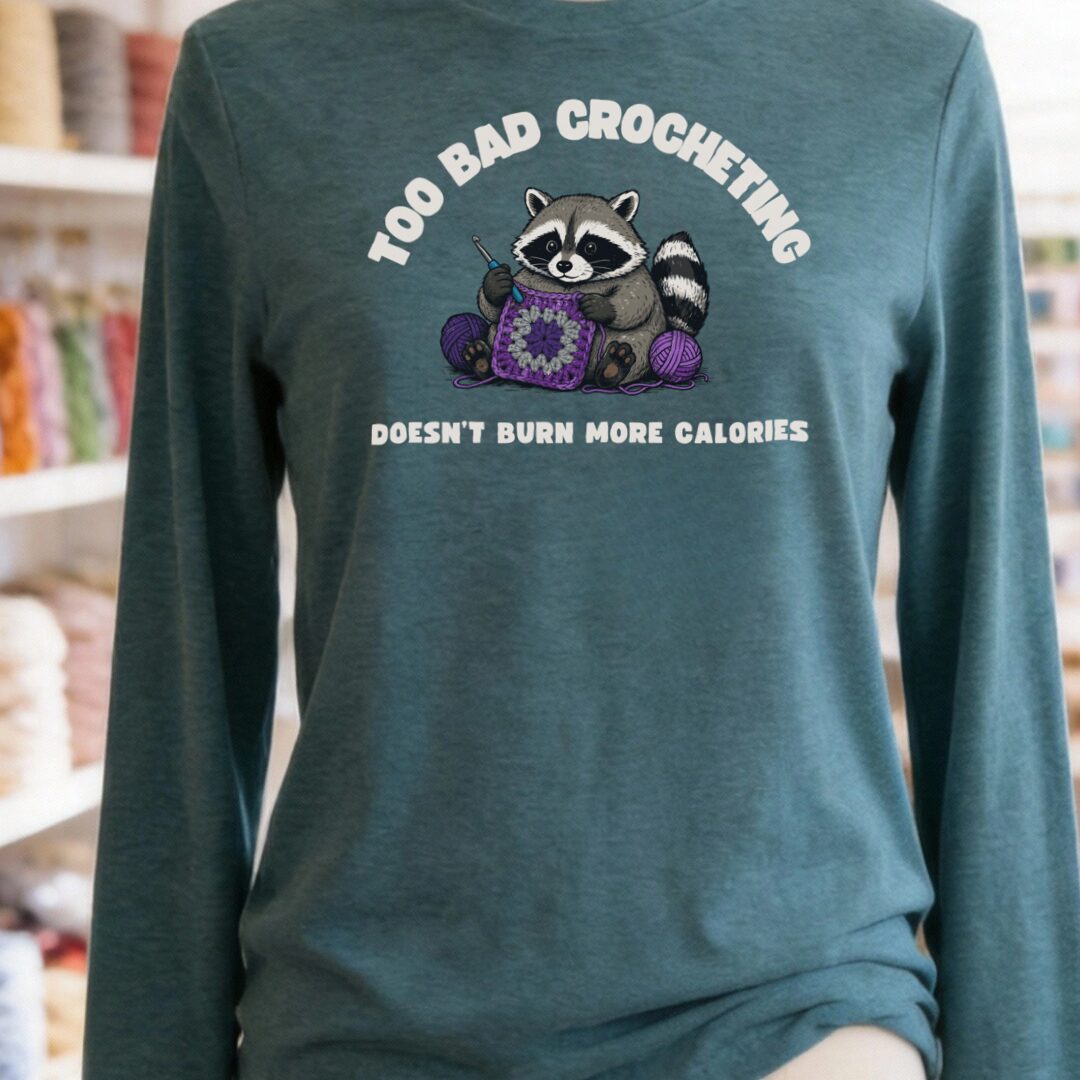 Crochet and Calories Long Sleeve Tee Teal Blue t-shirt
