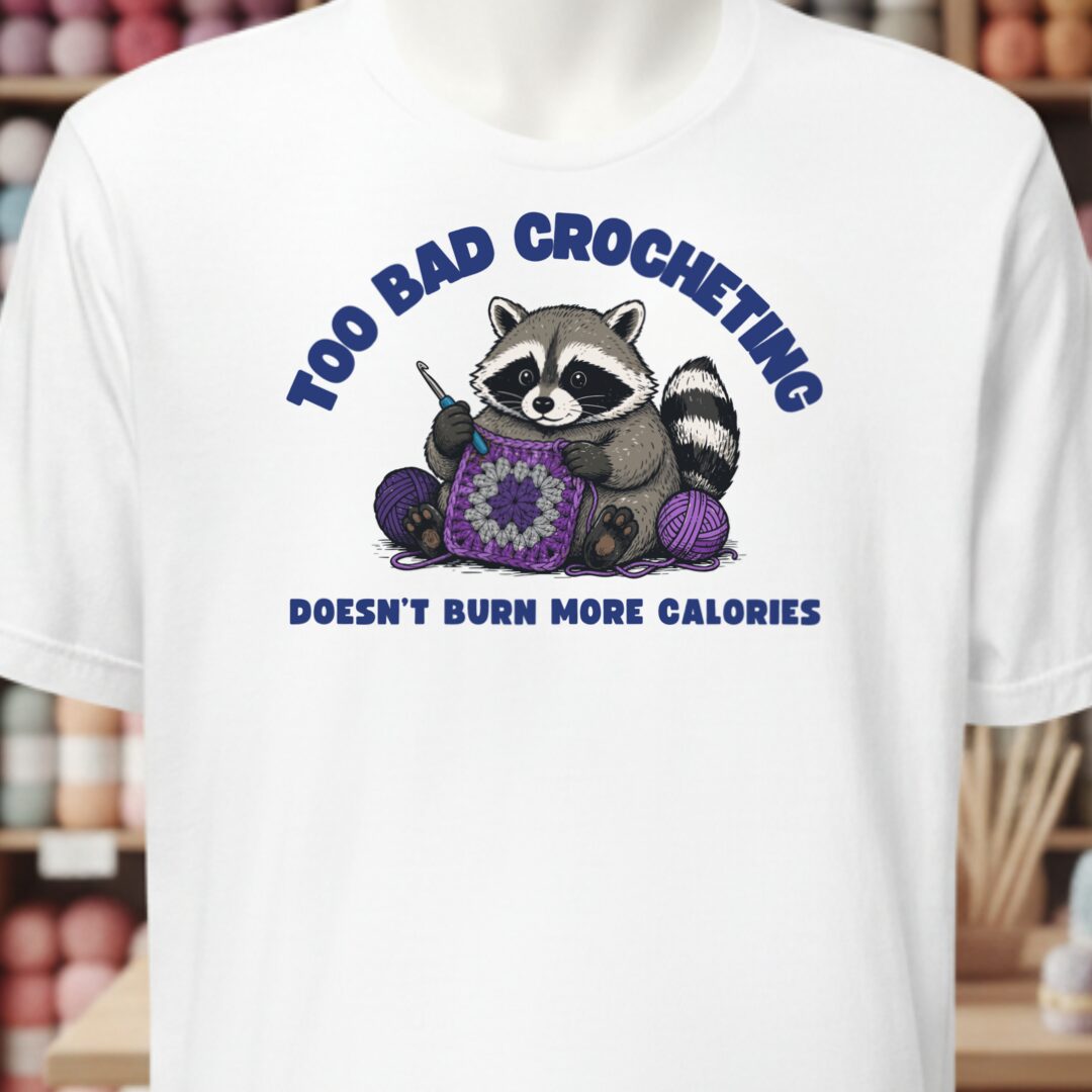 Crochet and Calories T-Shirt White t-shirt